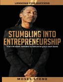 Stumbling Into Entrepreneurship