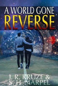 A World Gone Reverse - Marpel, S. H.; Kruze, J. R.