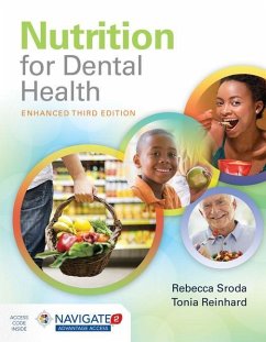 Nutrition for Dental Health: A Guide for the Dental Professional, Enhanced Edition - Sroda, Rebecca; Reinhard, Tonia