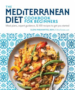 The Mediterranean Diet Cookbook for Beginners - Paravantes, Elena, RDN