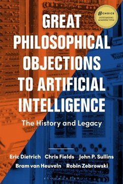 Great Philosophical Objections to Artificial Intelligence - Dietrich, Eric (Binghamton University, USA); Fields, Chris (Independent Scholar); Sullins, John P. (Sonoma State University, USA)