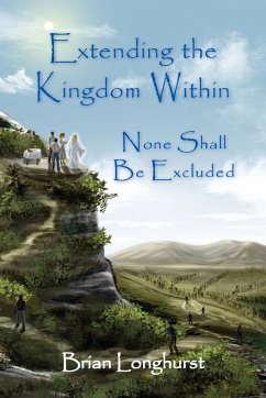 Extending the Kingdom Within - Longhurst, Brian