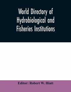 World directory of hydrobiological and fisheries institutions