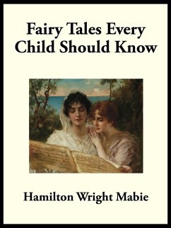 Fairy Tales Every Child Should Know (eBook, ePUB)