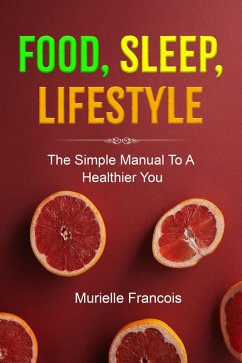 Cover Food, Sleep, Lifestyle (eBook, ePUB)