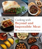 Cooking with Beyond and Impossible Meat (eBook, ePUB) Cooking with Beyond and Impossible Meat (eBook, ePUB)