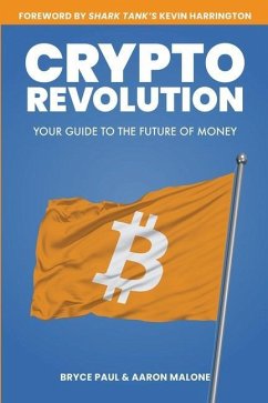 Crypto Revolution - Malone, Aaron; Paul, Bryce