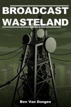 Broadcast Wasteland - Dongen, Ben van