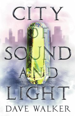 City of Sound and Light - Walker, Dave