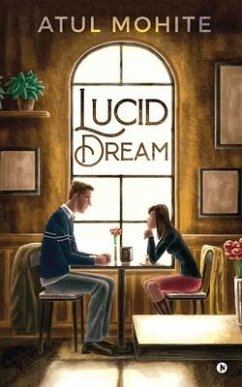 Lucid Dream - Atul Mohite