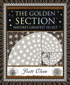 The Golden Section: Nature's Greatest Secret - Olsen, Scott