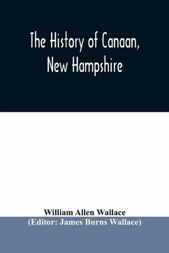 The history of Canaan, New Hampshire - Allen Wallace, William