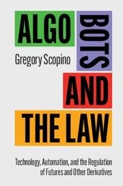 Algo Bots and the Law - Scopino, Gregory