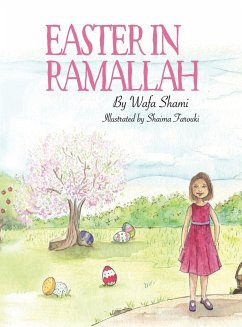 Easter in Ramallah - Shami, Wafa; Tbd