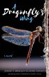 A Dragonfly's Wing - Bild 1