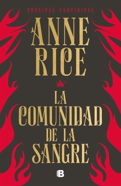 La Comunidad de la Sangre: Una Historia del Príncipe Lestat / Blood Communion - Rice, Anne