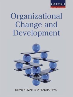 Organizational Change and Development - Bhattacharyya, Dipak Kumar