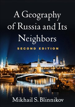 A Geography of Russia and Its Neighbors - Blinnikov, Mikhail S