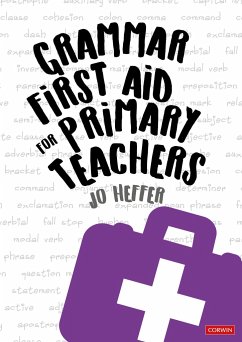 Grammar First Aid for Primary Teachers - Heffer, Jo