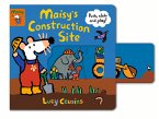 Maisy's Construction Site: Push, Slide, and Play!