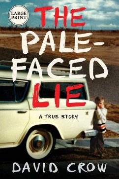 The Pale-Faced Lie - Crow, David