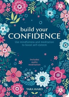 Build Your Confidence - Ward, Tara