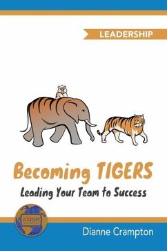 Cover Becoming TIGERS: Leading Your Team Success