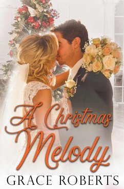 A Christmas Melody - Roberts, Grace