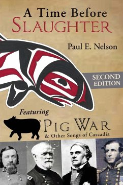A Time Before Slaughter - Nelson, Paul E.