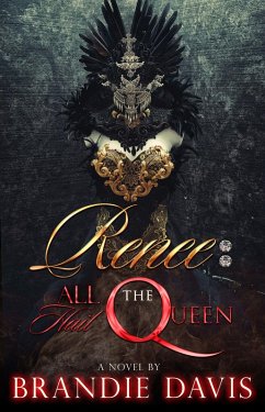 Renee: All Hail The Queen - Davis, Brandie