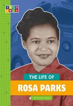 The Life of Rosa Parks - Olson, Gillia M