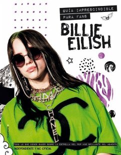 Billie Eilish Guía Imprescindible Para Fans / Billie Eilish: The Essential Fan G Uide - Croft, Malcolm