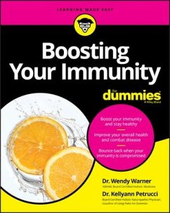 Boosting Your Immunity For Dummies - Warner, Wendy; Petrucci, Kellyann
