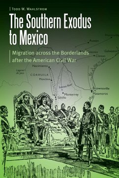 The Southern Exodus to Mexico - Wahlstrom, Todd W.