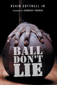 Ball Don't Lie - Cottrell Jr, Kevin