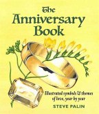 The Anniversary Book: Illustrated Symbols & Themes of Love, Year by Year