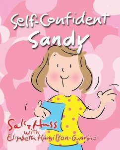 Self-Confident Sandy - Hamilton-Guarino, Elizabeth; Huss, Sally
