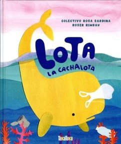 Lota La Cachalota - Rimbau, Roser