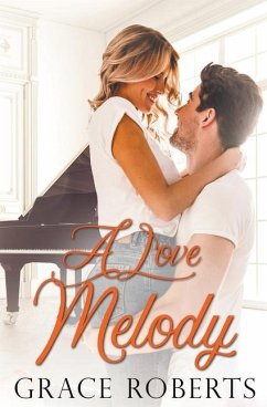 A Love Melody - Roberts, Grace