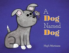 A Dog Named Dog - Martinson, Hayli