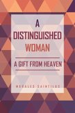 A Distinguished Woman: A Gift From Heaven