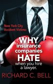 New York Accident Victims: Why Insurance Companies Hate When You Hire a Lawyer