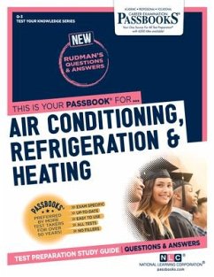 Air Conditioning, Refrigeration & Heating (Q-3): Passbooks Study Guide Volume 3 - National Learning Corporation
