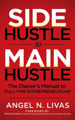 Side Hustle to Main Hustle - Livas, Angel N.