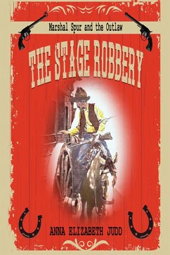 The Stage Robbery - Judd, Anna Elizabeth