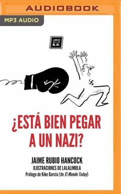 ¿Está Bien Pegar a Un Nazi? - Rubio, Jaime