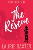 The Rescue (Cute Shorts, #1) (eBook, ePUB)