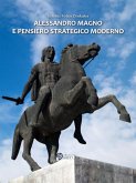 Alessandro Magno e pensiero strategico moderno (eBook, ePUB)