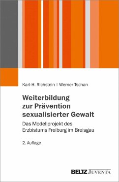 Weiterbildung zur Prävention sexualisierter Gewalt - Richstein, Karl-Heinz;Tschan, Werner