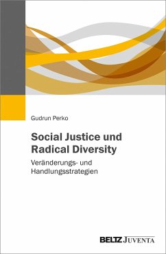 Social Justice und Radical Diversity - Perko, Gudrun